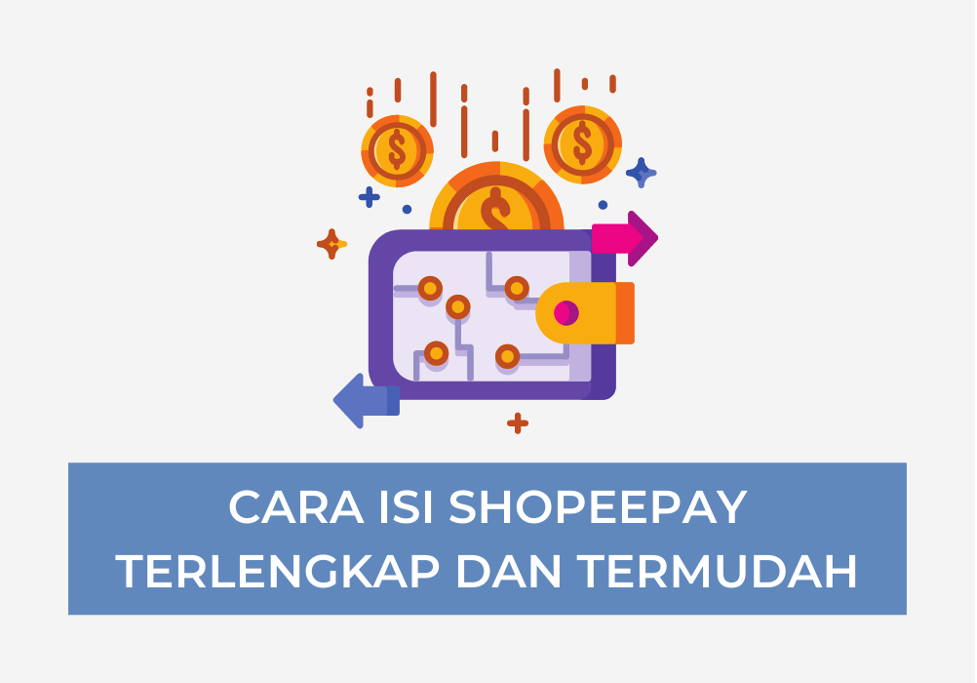 Cara Isi ShopeePay Lengkap