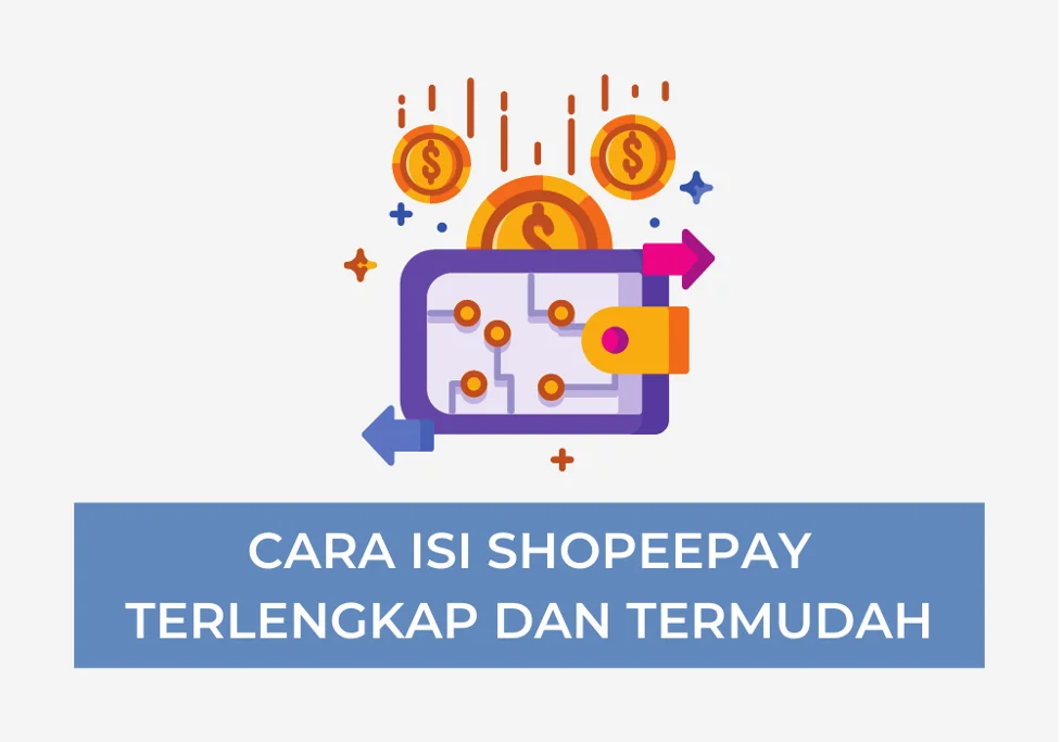 Cara Isi ShopeePay Lengkap