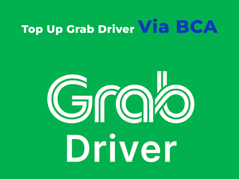 Top Up Grab Driver Via BCA